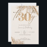Invitación Guión minimalista Pampas Grass Gold 30 cumpleaños<br><div class="desc">La moderna invitación minimalista para la fiesta de cumpleaños número 30 cuenta con un elegante Relieve metalizado de oro falso número 30 con caligrafía script Thirty. Esta invitación de cumpleaños de un hito incluye ramos de hierba de moda boho pampas sobre un fondo beige claro y limpio. Una invitación simple...</div>