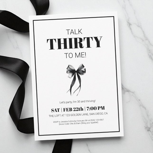 Invitación Habla en blanco y negro Treinta para mí Cumpleaños (Black and White Talk 30 to Me Thirty Bow Birthday Invitation)
