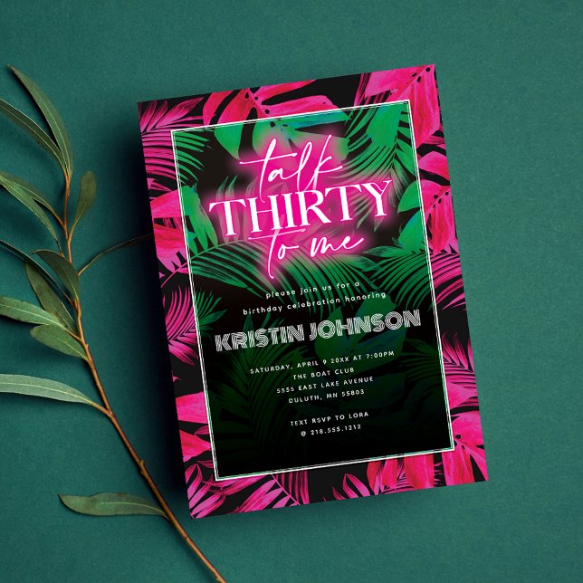 Invitación Habla Treinta para Mí Neon Rosa Tropical Cumpleaño (Subido por el creador)