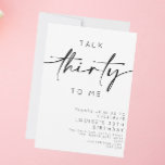 Invitación Hablar Treinta Para Mí Minimalista Cumpleaños 30<br><div class="desc">¡Esta invitación de 'hablar treinta para mí' es una manera divertida de invitar a los invitados a una celebración de 30 años! La única redacción que no se puede editar es la "treinta".</div>