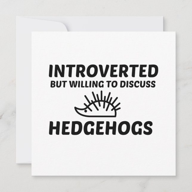 INVITACIÓN HEDGEHOGS INTROVERTED BUT WILLING TO DISCUSS (Anverso)
