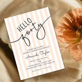 Invitación Hello Forty Modern Script Chic 40th Birthday Party
