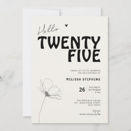 Invitación Hello Twenty Five Bold Typography 25th Birthday