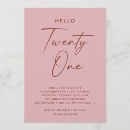 Invitación Hello Twenty One | Dusty Rose Pink 21st Birthday