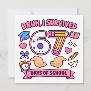 Invitación Hermano, sobreviví 67 días de escuela