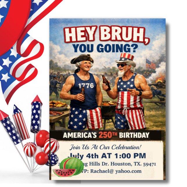 Invitación Hey Bruh! America’s 250th Birthday BBQ, Funny (Subido por el creador)