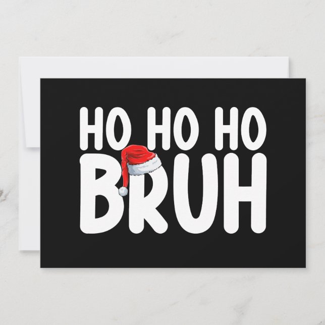 Invitación Ho Ho Bruh Funny Navidades Santa Holiday (Anverso)