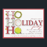 Invitación HO HO HO Fiesta de Navidades de vacaciones felices<br><div class="desc">Envía un alegre Ho Ho Ho para invitar a tu familia y amigos a tu fiesta de vacaciones con este divertido diseño que usa una corona, una galleta de azúcar y un adorno de navidad para deletrear el saludo. Se añadieron unas pequeñas rayas de caña de caramelo, un mistletoe y...</div>