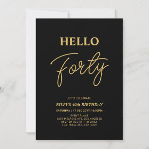Invitación Hola Cuarenta   Oro y negro 40.º Fiesta de cumplea