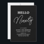 Invitación Hola Noventa | Blanco sobre negro 90º cumpleaños<br><div class="desc">Invite a sus huéspedes con esta elegante invitación de cumpleaños número 90. Este diseño presenta un guión moderno "Hello Eighty" en color blanco y negro. Se puede personalizar todo el texto. En mi tienda BaraBomDesign hay disponibles artículos de fiesta coincidentes.</div>