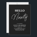 Invitación Hola Noventa | Blanco sobre negro 90º cumpleaños<br><div class="desc">Invite a sus huéspedes con esta elegante invitación de cumpleaños número 90. Este diseño presenta un guión moderno "Hello Eighty" en color blanco y negro. Se puede personalizar todo el texto. En mi tienda BaraBomDesign hay disponibles artículos de fiesta coincidentes.</div>