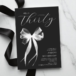 Invitación Hola Treinta  Lazo Negro y Blanco Cumpleaños 30