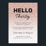 Invitación Hola Treinta Oro Rosa Rosa 30 Cualquier Cumpleaños<br><div class="desc">Puede ser totalmente personalizado para satisfacer sus necesidades. © Gorjo Designs. Hecho para ti a través de la plataforma Zazzle. // ¿Necesita ayuda para personalizar su diseño? ¿Tienes otras ideas? Siéntase libre de contactarme (Zoe) directamente. Los estilos de fuente y los colores se pueden cambiar para que coincidan con el...</div>