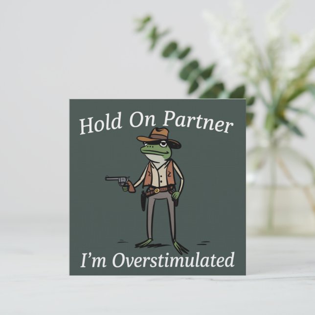 Invitación Hold On Partner I'm Overstimulated Cowboy Frog  (Anverso de pie)