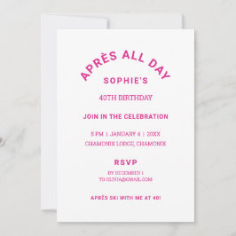 Invitación Hot Pink Après All Day 40th Birthday Ski Theme