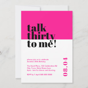 Invitación Hot Pink Talk Treinta para mí Cumpleaños