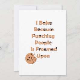 Invitación Humor de Baker: Bake porque golpeo a la gente