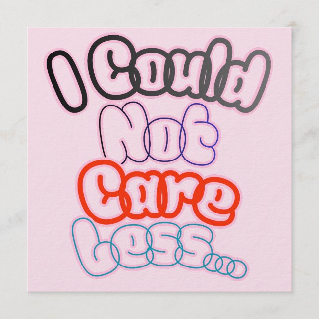 Invitación I Could Not Care Less... (Anverso)
