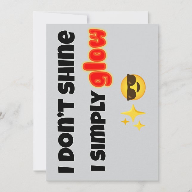 Invitación I Don’t Shine, I Simply Glow (Anverso)