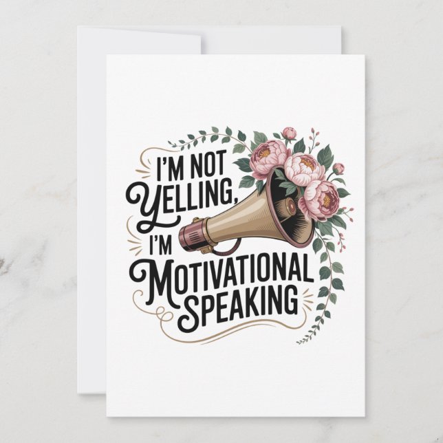 Invitación I’m Not Yelling, I’m Motivational Speaking (Anverso)