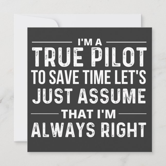 Invitación I'm a Pilot - To save time let's just assume that (Anverso)