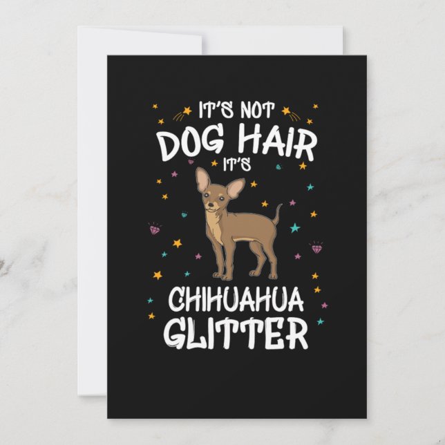 Invitación Its Not Dog Hair Its Chihuahua Glitter (Anverso)