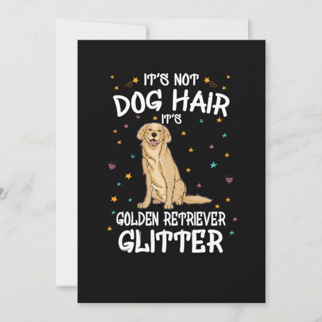 Invitación Its Not Dog Hair Its Golden Retriever Glitter (Anverso)