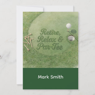 Invitación JUBILACIÓN DE GOLF Jubilarse, Relajarse & ParTee p