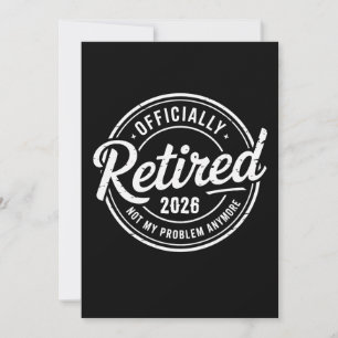 Invitación Jubilado 2026 No Es Mi Problema Ya Jubilación
