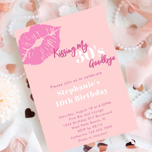 Invitación Kissing my 30s Goodbye Blush Pink 40th Birthday (Subido por el creador)