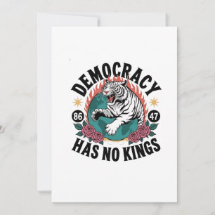 Invitación La democracia no tiene reyes 86 47 tigres