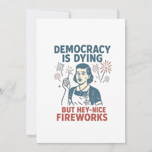 Invitación La democracia se está muriendo pero hey bonitos fu