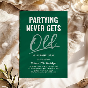 Invitación La fiesta nunca se convierte en cumpleaños de adul