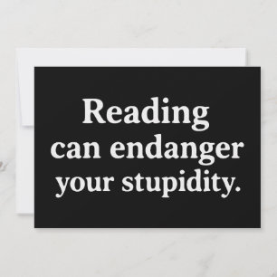 Invitación La lectura puede poner en peligro tu estupidez