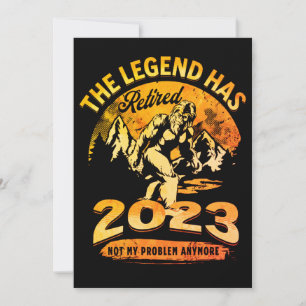 Invitación La Leyenda se ha Retirado 2023 Divertido Bigfoot J