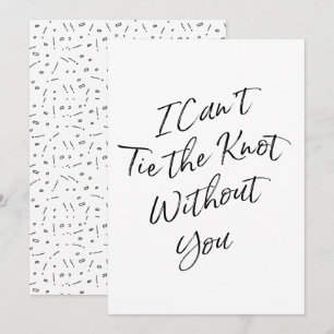 Invitación La mano decía "No puedo atar el nudo sin ti"