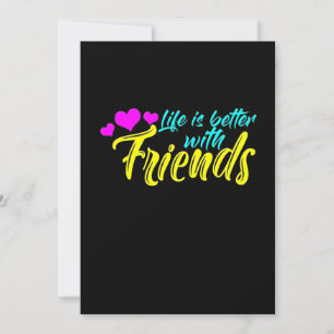 Invitación La Vida Es Mejor Con Amigos