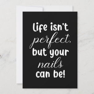 Invitación La vida no es perfecta, pero tus uñas pueden serlo