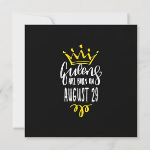 Invitación Las reinas nacen el 29 de agosto Regalo de cumplea