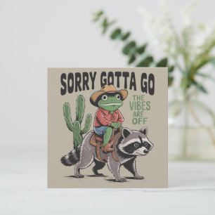 Invitación Las vibras están mal, lo siento, tengo que irme Ra