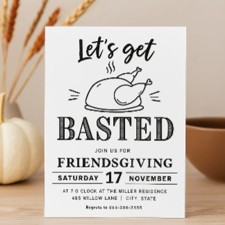 Invitación Let’s Get Basted Funny Friendsgiving