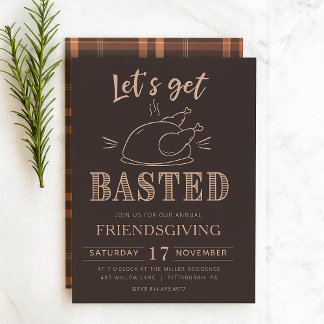 Invitación Let’s Get Basted Funny Friendsgiving Invitation