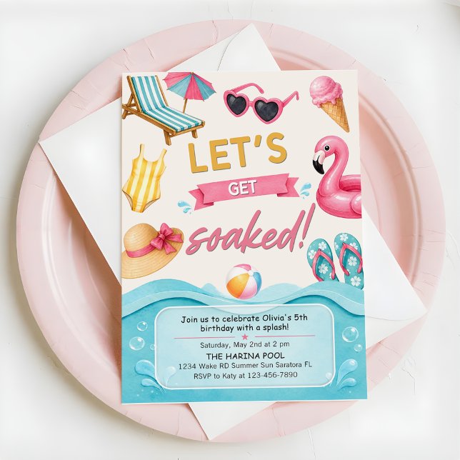Invitación Let's Get Soaked Summer Pool Birthday Party (Subido por el creador)