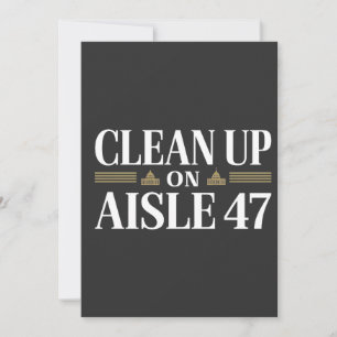 Invitación Limpiar el aisle 47 contra el humor de Trump