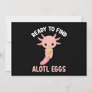 Invitación Listo Para Encontrar Alotl Huevos Pascua Axolotl