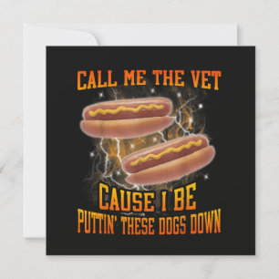 Invitación Llámame el veterinario porque soy divertido perro