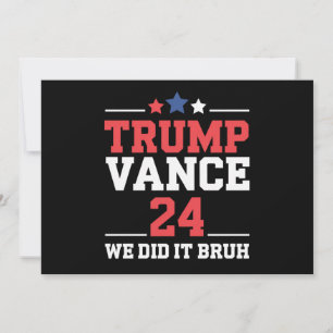 Invitación Lo Hicimos Bruh Ganamos Trump Vance 47