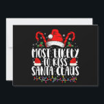 Invitación Lo Más Probable Es Besar A La Familia De Navidades<br><div class="desc">Lo Más Probable Es Besar A Los Navidades De Santa Claus Con Divertidas Navidades</div>
