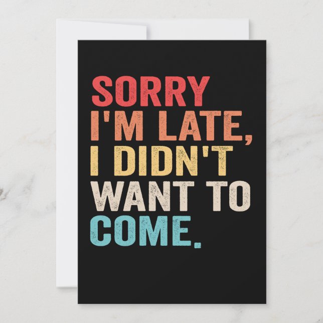 Invitación Lo siento llego tarde no quería venir introvertido (Anverso)