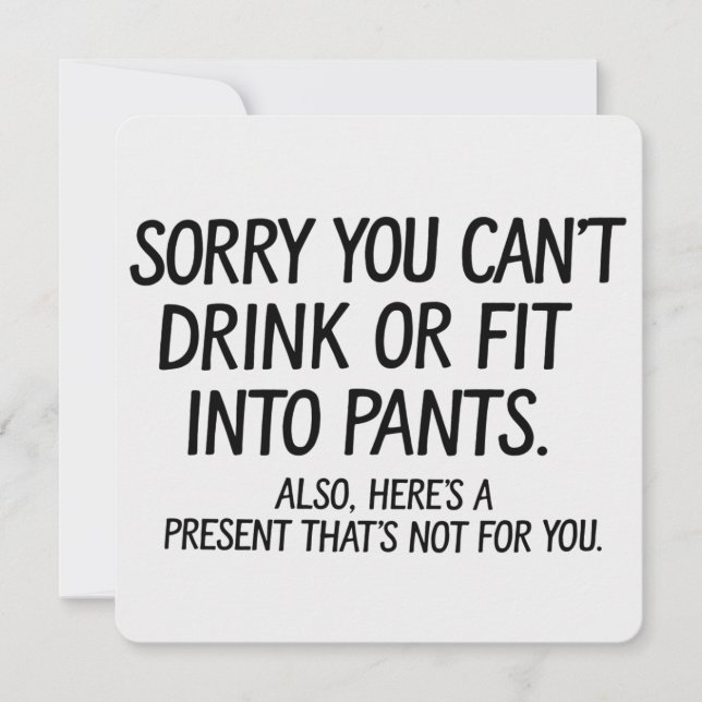 Invitación Lo siento, no puedes beber o encajar en el embaraz (Anverso)